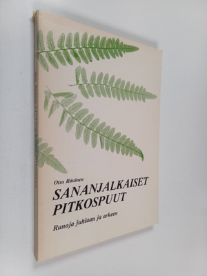 Otto Räsänen : Sananjalkaiset pitkospuut : runoja juhlaan...