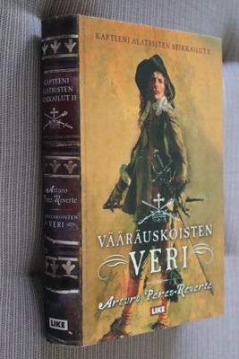 Arturo Perez-Reverte : Vääräuskoisten veri (1.p. 2005 k.po)
