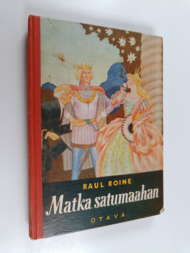 Raul Roine : Matka satumaahan : satuvalikoima