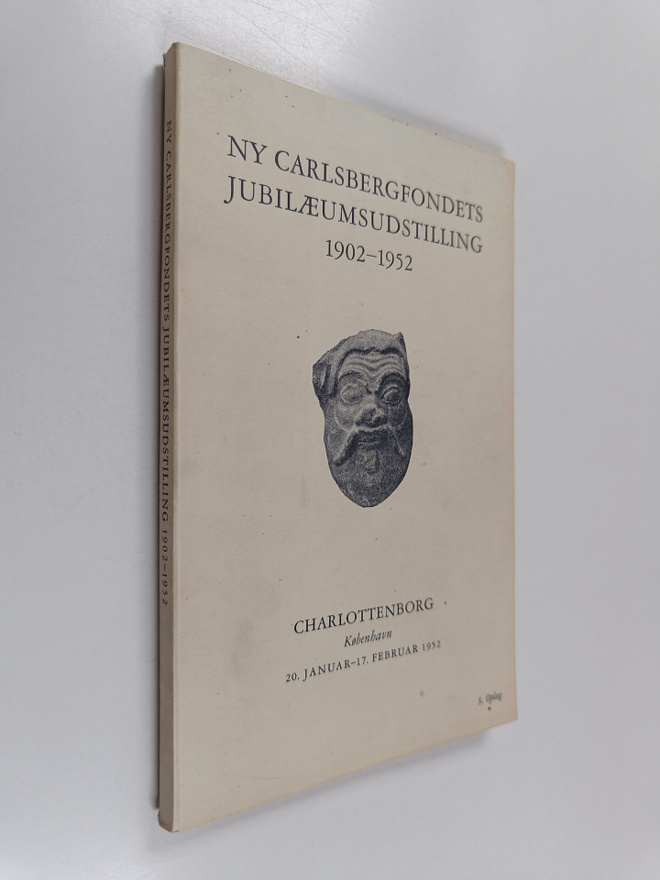 Ny carlsbergfondets jubilaeumsudstilling 1902-1952 : Gave...