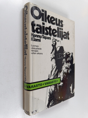 Hannu Tapani Klami : Oikeustaistelijat : Suomen oikeustie...