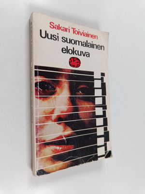Sakari Toiviainen : Uusi suomalainen elokuva : 60-luvun a...