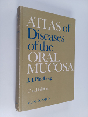 Jens J. Pindborg : Atlas of diseases of the oral mucosa
