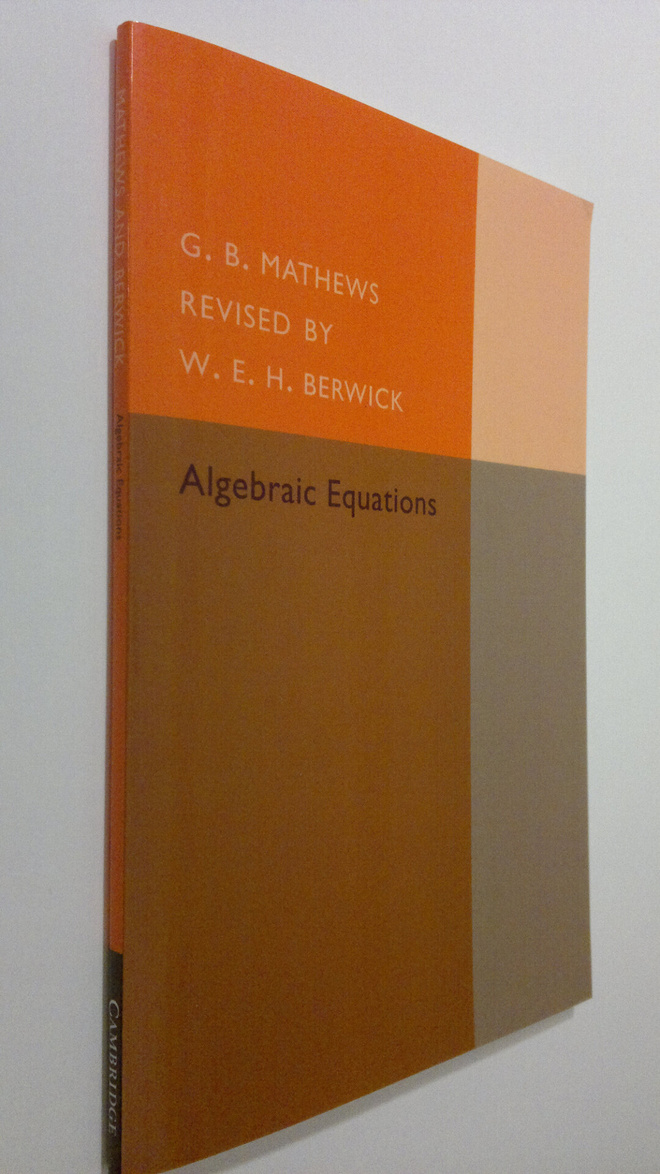 G. B. Mathews : Algebraic Equations