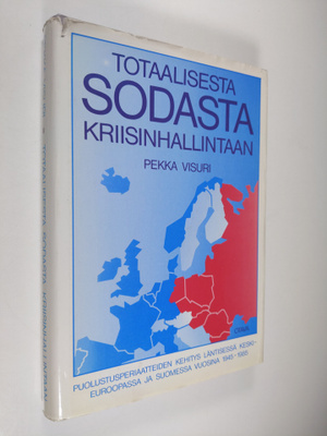 Pekka Visuri : Totaalisesta sodasta kriisinhallintaan : p...