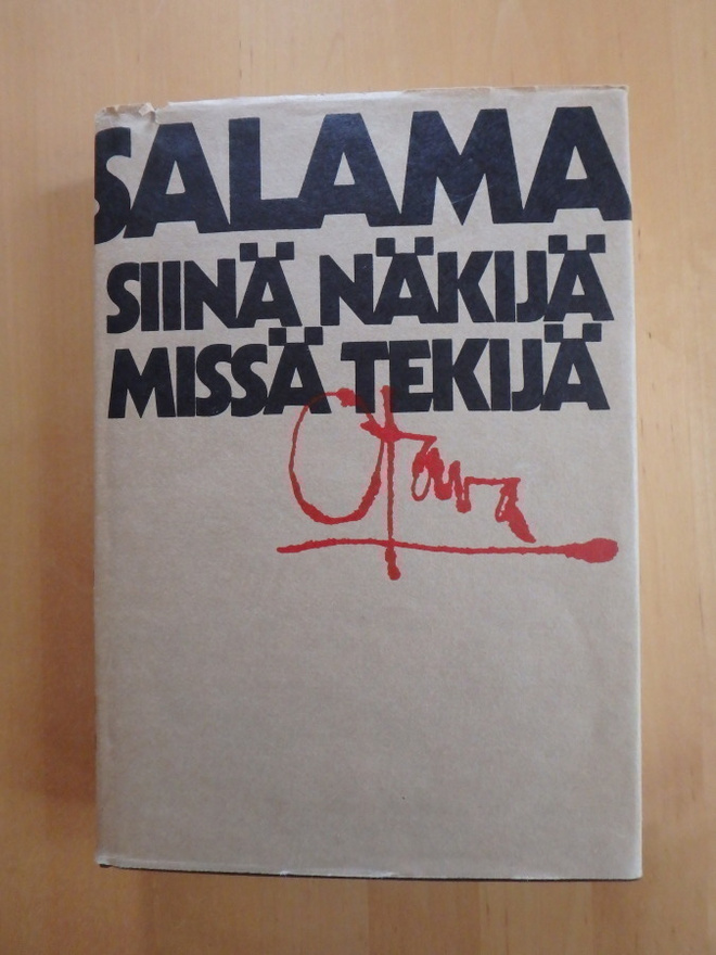 Hannu Salama; Siinä näkijä missä tekijä