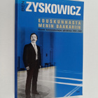 Ben Zyskowicz : Eduskunnasta menin baakariin : nuoren kan... - pikkukuva 1