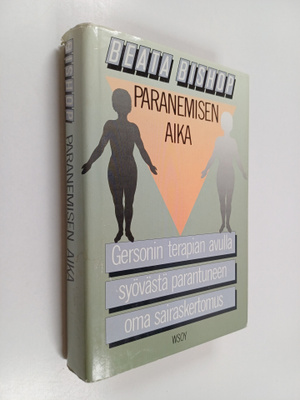 Beata Bishop : Paranemisen aika : voitto syövästä ja tule...