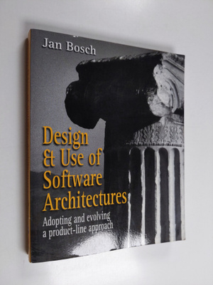 Jan Bosch : Design and use of software architectures : ad...
