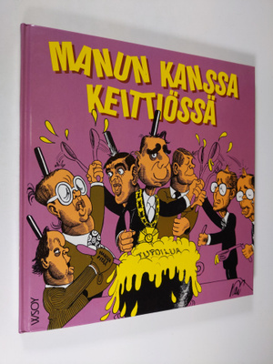 Kai Heinonen : Manun kanssa keittiössä