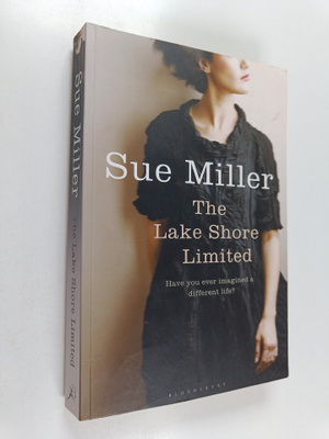 Sue Miller : The Lake Shore Limited