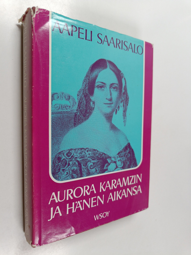 Aapeli Saarisalo : Aurora Karamzin ja hänen aikansa