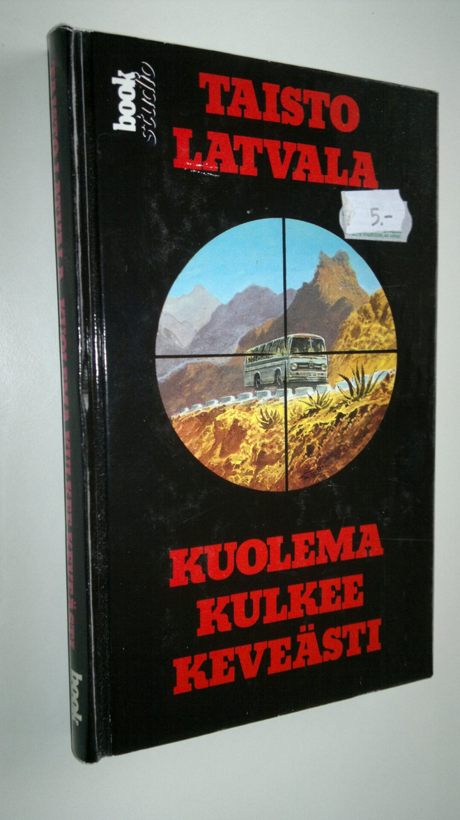 Taisto Latvala : Kuolema kulkee keveästi
