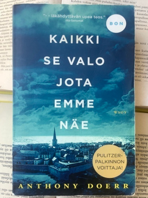 Anthony Doerr - Kaikki se valo jota emme näe (pokkari)