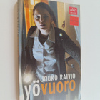 Jouko Raivio : Yövuoro : jännitysromaani - pikkukuva 1