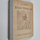 A. J. Sarlin : Zacharias Topelius : elämä ja toiminta - pikkukuva 1