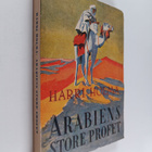 Harri Holma : Arabiens store profet : drag ur Muhammeds l... - pikkukuva 1