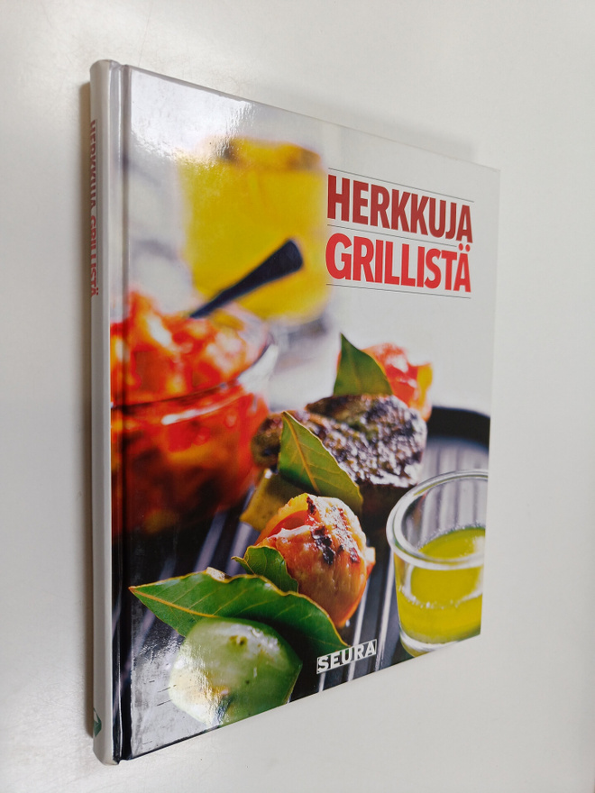 Sirkka Hirvonen : Herkkuja grillistä : Seuran grilli- ja ...