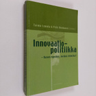 Tarmo ym. Lemola : Innovaatiopolitiikka : kenen hyväksi, ... - pikkukuva 1