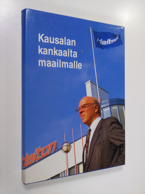 Kalevi Laalo : Kausalan kankaalta maailmalle (signeerattu)