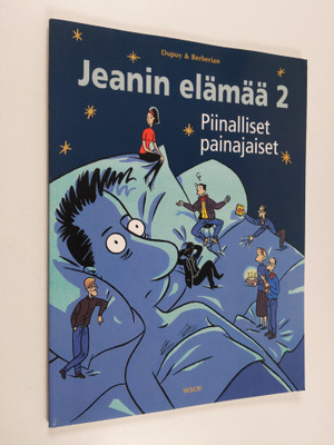 Dupuy : Jeanin elämä 2 - Piinalliset painajaiset