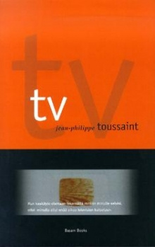 Jean-Philippe Toussaint - TV