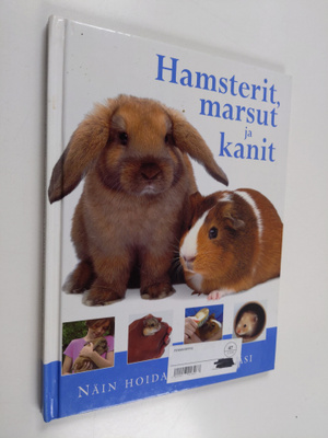 Annabel Blackledge : Hamsterit, marsut ja kanit : näin ho...