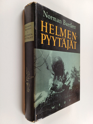 Norman Bartlett : Helmenpyytäjät