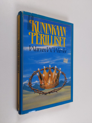 Warren W. Wiersbe : Kuninkaan perilliset