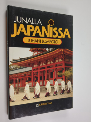Juhani Lompolo : Junalla Japanissa