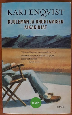 Kari Enqvist: Kuoleman ja unohtamisen aikakirjat