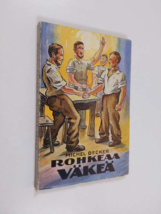 Michel Becker : Rohkeata väkeä - novelli