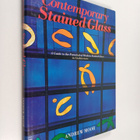Andrew Moor : Contemporary stained glass : a guide to the... - pikkukuva 1