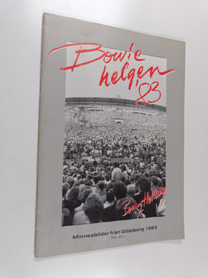 Benny Hellberg ym. : Bowie helgen '83 - minnesbilder från...