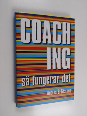 Anders J. Gåserud : Coaching - så fungerar det