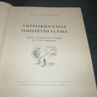 Oma Mäkikossa Yhteiskunnalle omistettu elämä - pikkukuva 2