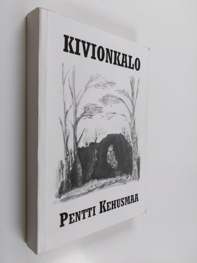 Pentti Kehusmaa : Kivionkalo
