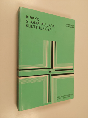 Tage Kurten : Kirkko suomalaisessa kulttuurissa : erään t...