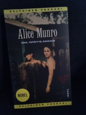 Alice Munro: Viha, ystävyys, rakkaus -pokkari-