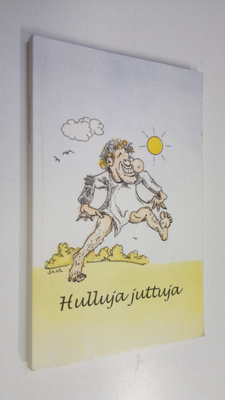 Sirkku (toim.) Immonen : Hulluja juttuja