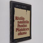 Urho Kiukas : Ristiinnaulittiin Pontius Pilatuksen aikana... - pikkukuva 1
