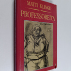 Matti Klinge : Professoreita (numeroitu) - pikkukuva 1