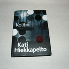 Kati Hiekkapelto Kolibri  -sid - pikkukuva 1