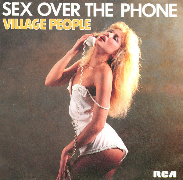 Village People :  Sex Over The Phone  -  7"