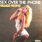 Village People :  Sex Over The Phone  -  7" - pikkukuva 1