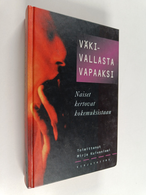 Mirja (toim.) Kuivaniemi : Väkivallasta vapaaksi : naiset...