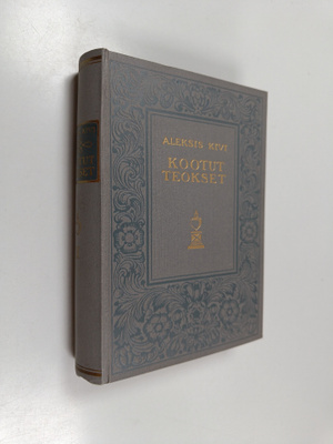 Aleksis Kivi : Kootut teokset 1