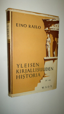 Eino Railo : Yleisen kirjallisuuden historia 4, Ranskalai...
