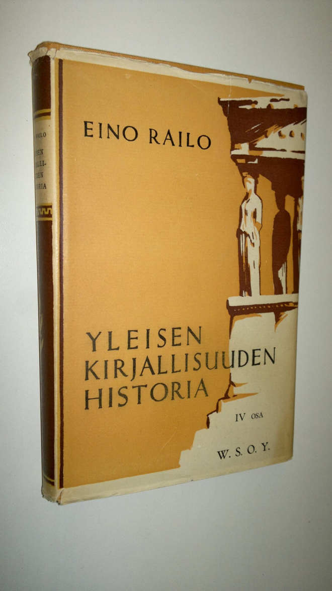 Eino Railo : Yleisen kirjallisuuden historia 4, Ranskalai...