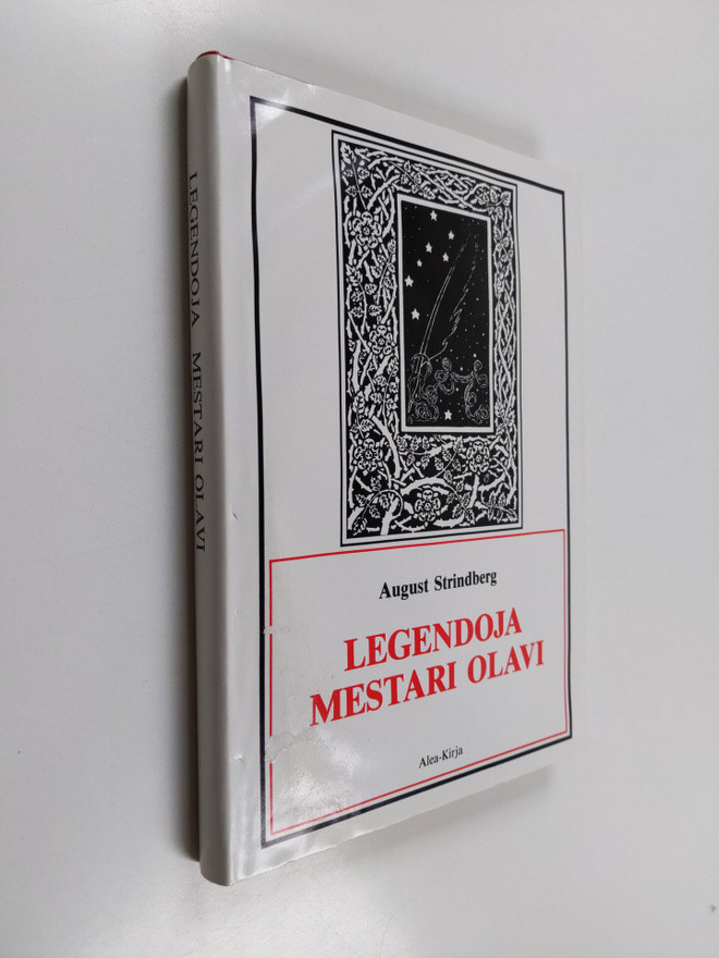August Strindberg : Legendoja ; Mestari Olavi : viisinäyt...